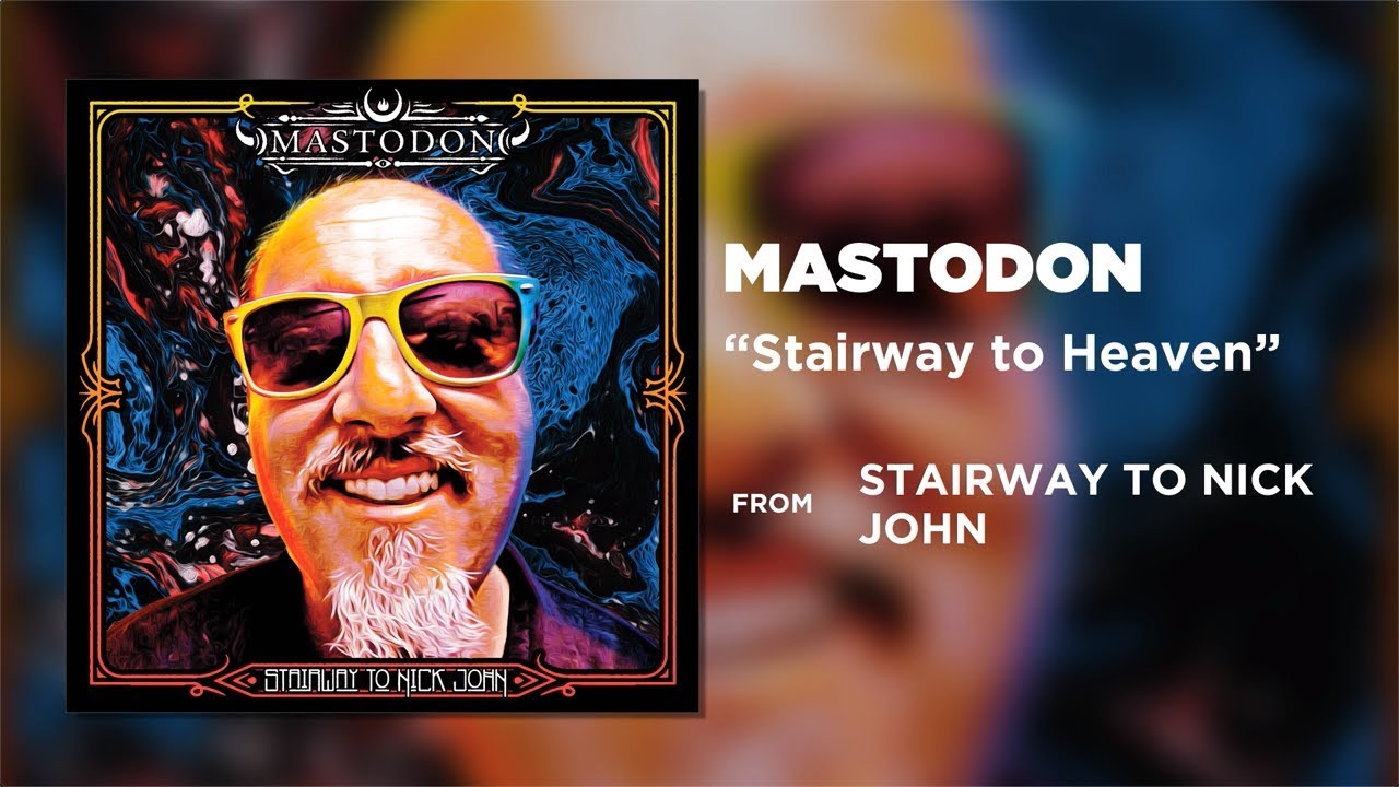 Mastodon - Stairway to Heaven [Official Audio]