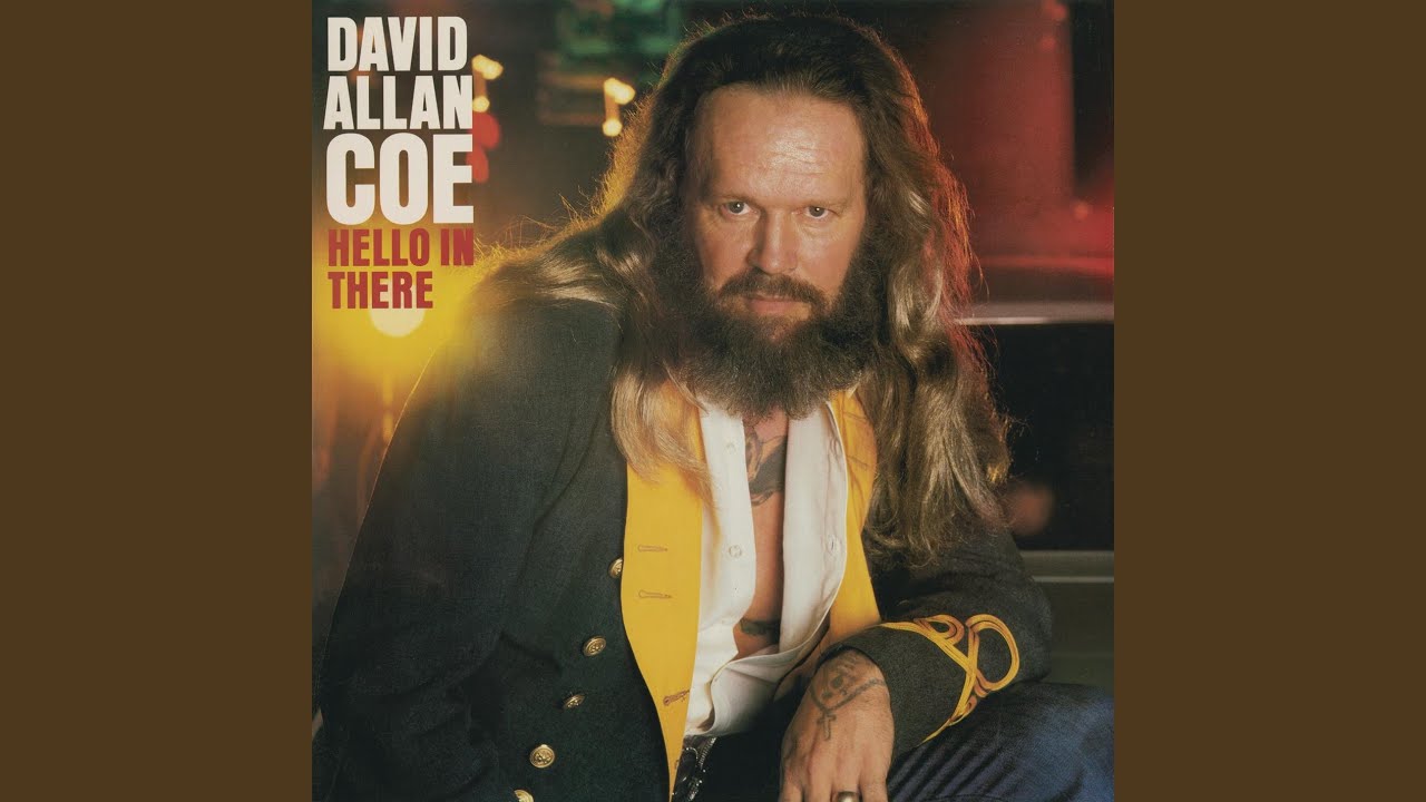 Hello in There - David Allan Coe