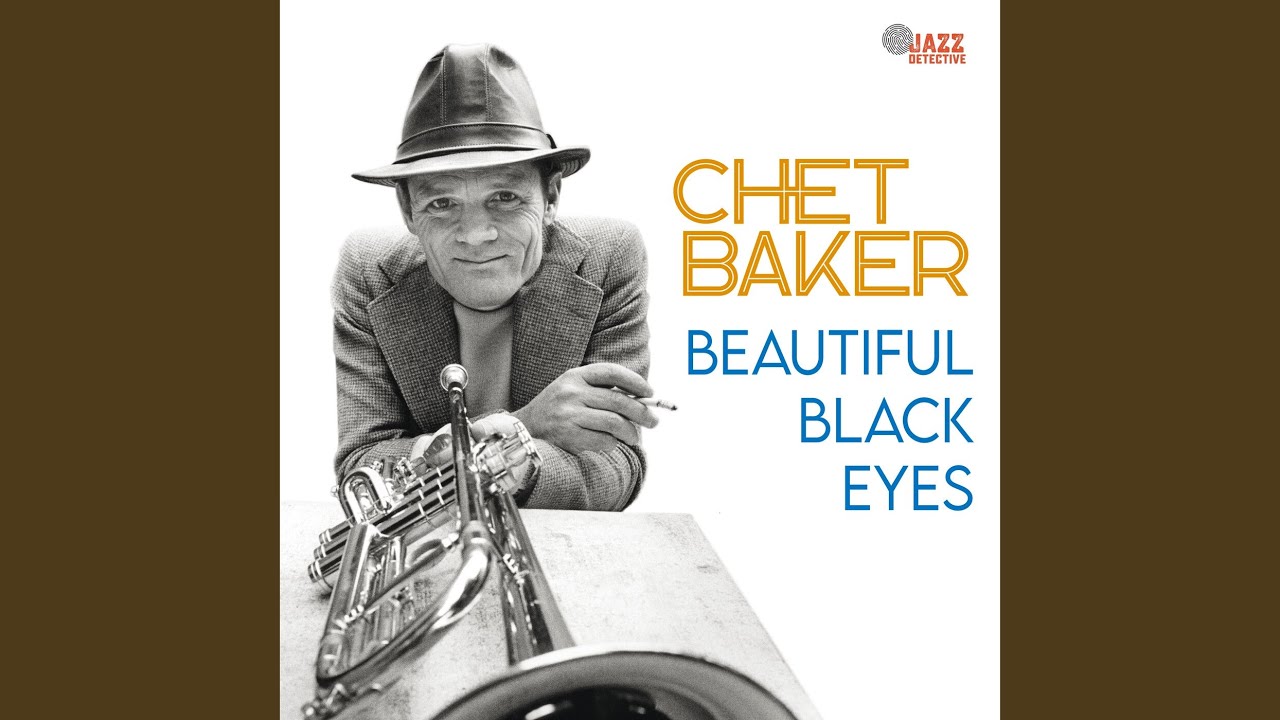 Beautiful Black Eyes Â· Chet Baker
