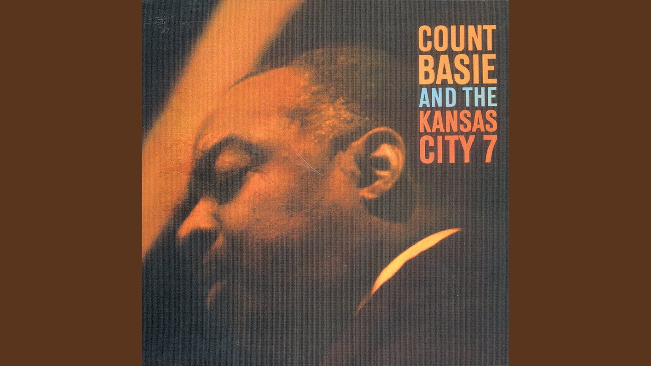 I Want a little Girl - Count Basie Kansas City 7
