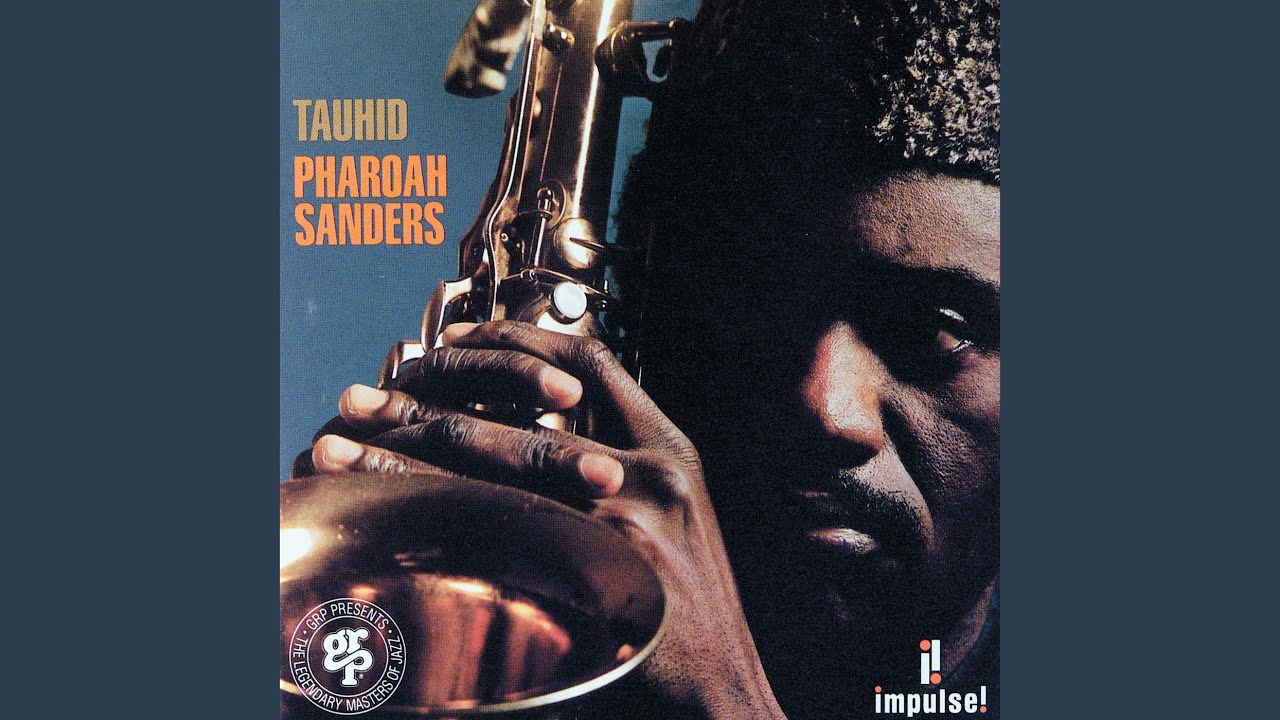 Upper Egypt & Lower Egypt - Pharoah Sanders