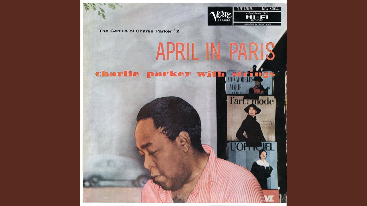 Charlie Parker with Strings - April in Paris