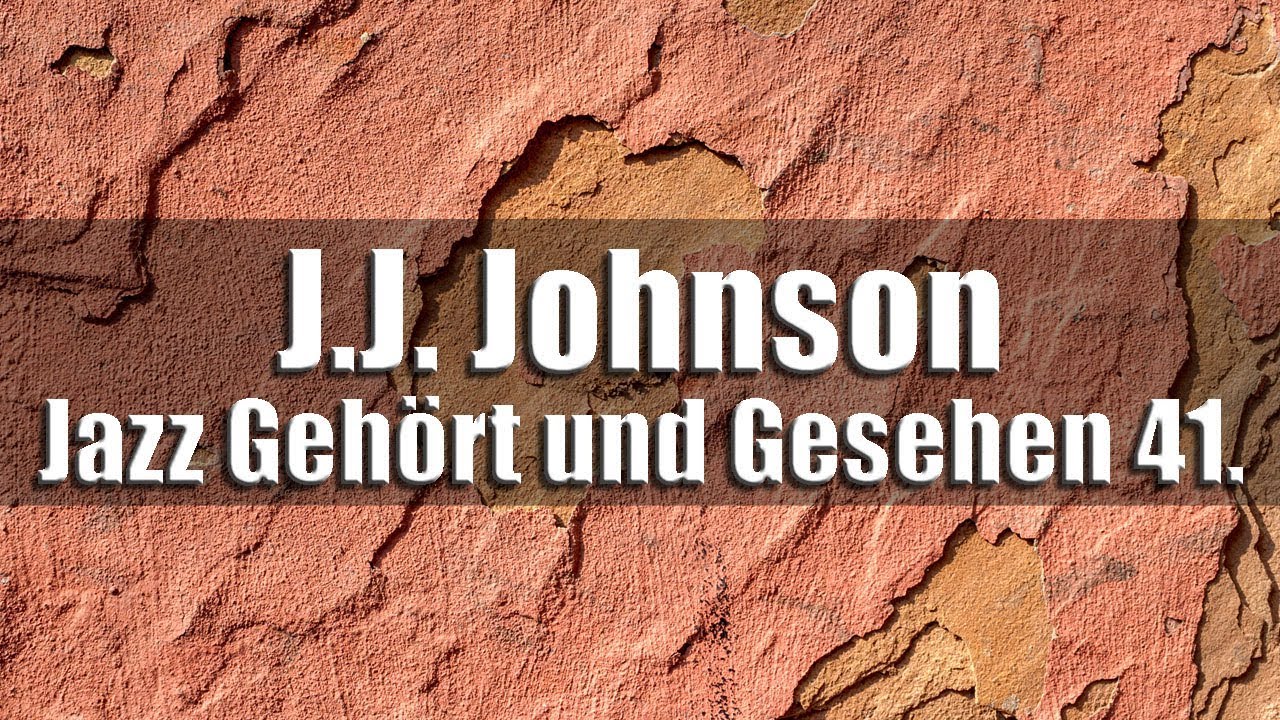 Jazz gehÃ¶rt und gesehen Folge 41