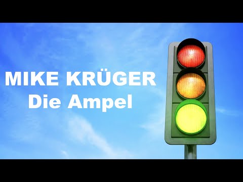 Mike KrÃ¼ger - Die Ampel