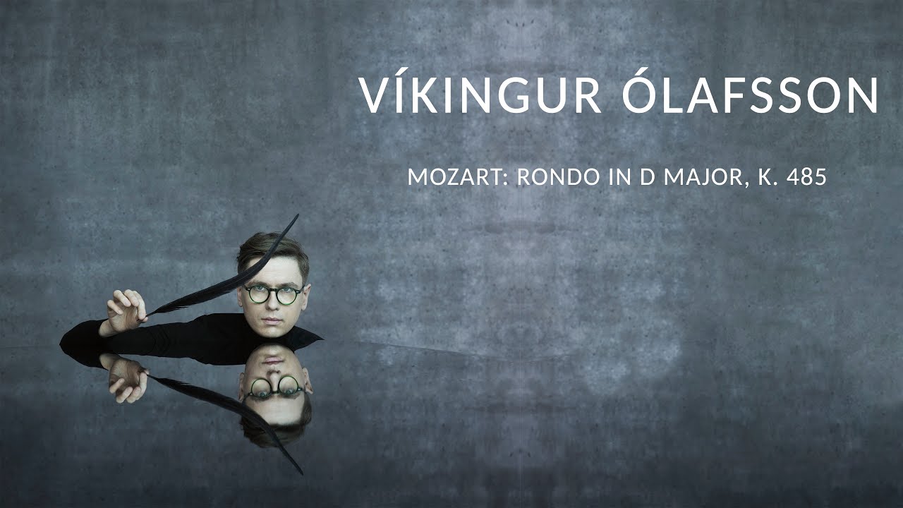 Vikingur Olafsson - Mozart Rondo in D Major