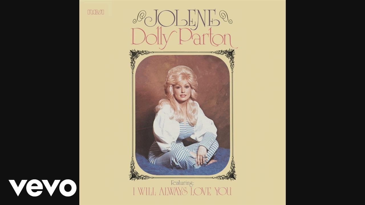 Jolene - Dolly Parton