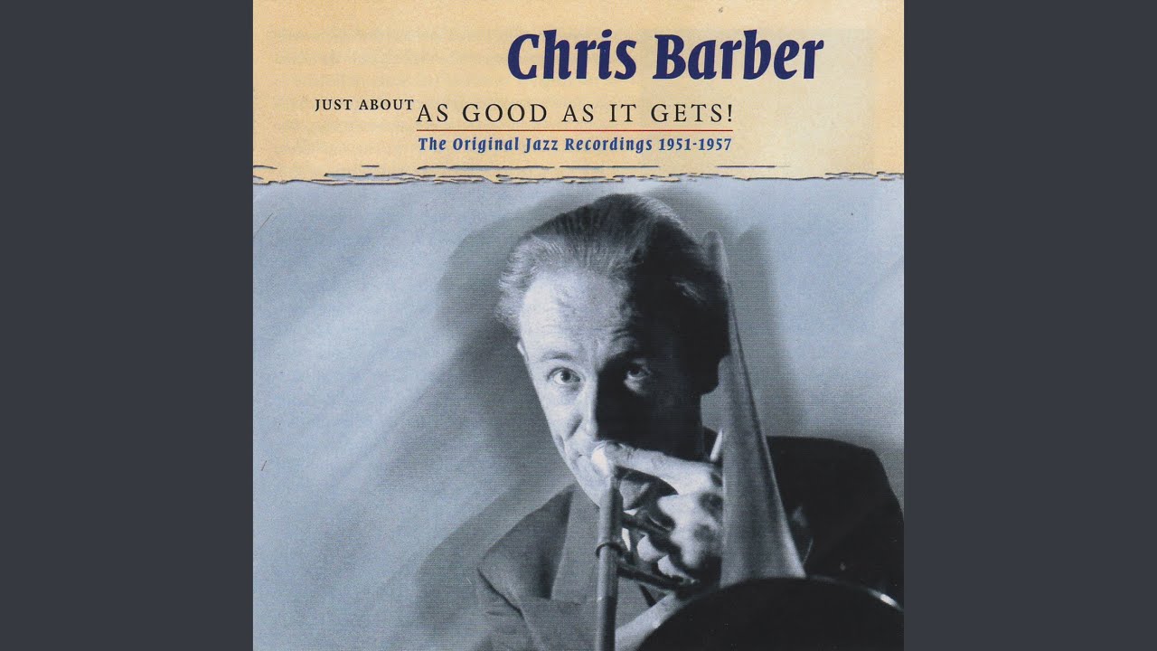 Chris Barber R.I.P. - Wildcat Blues