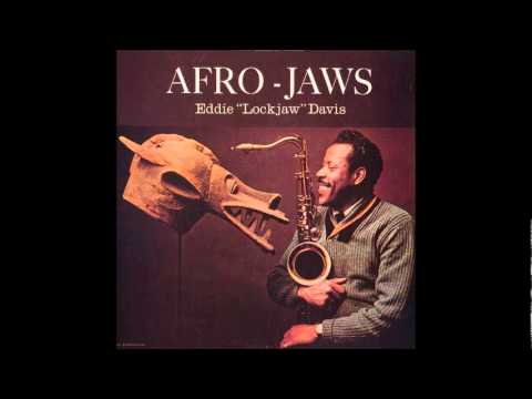 Afro Jaws - Eddie "Lockjaw" Davis