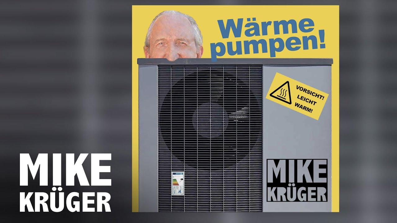 Mike KrÃ¼ger - WÃ¤rme pumpen!