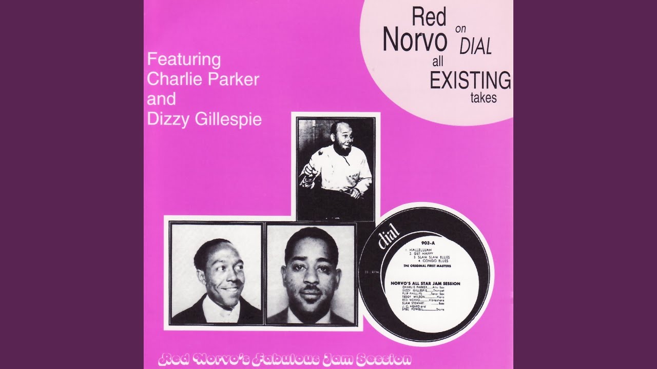 Congo Blues Â· Charlie Parker Â· Dizzy Gillespie Â· Flip Phillips Â· Slam Stewart Â· Red Norvo
