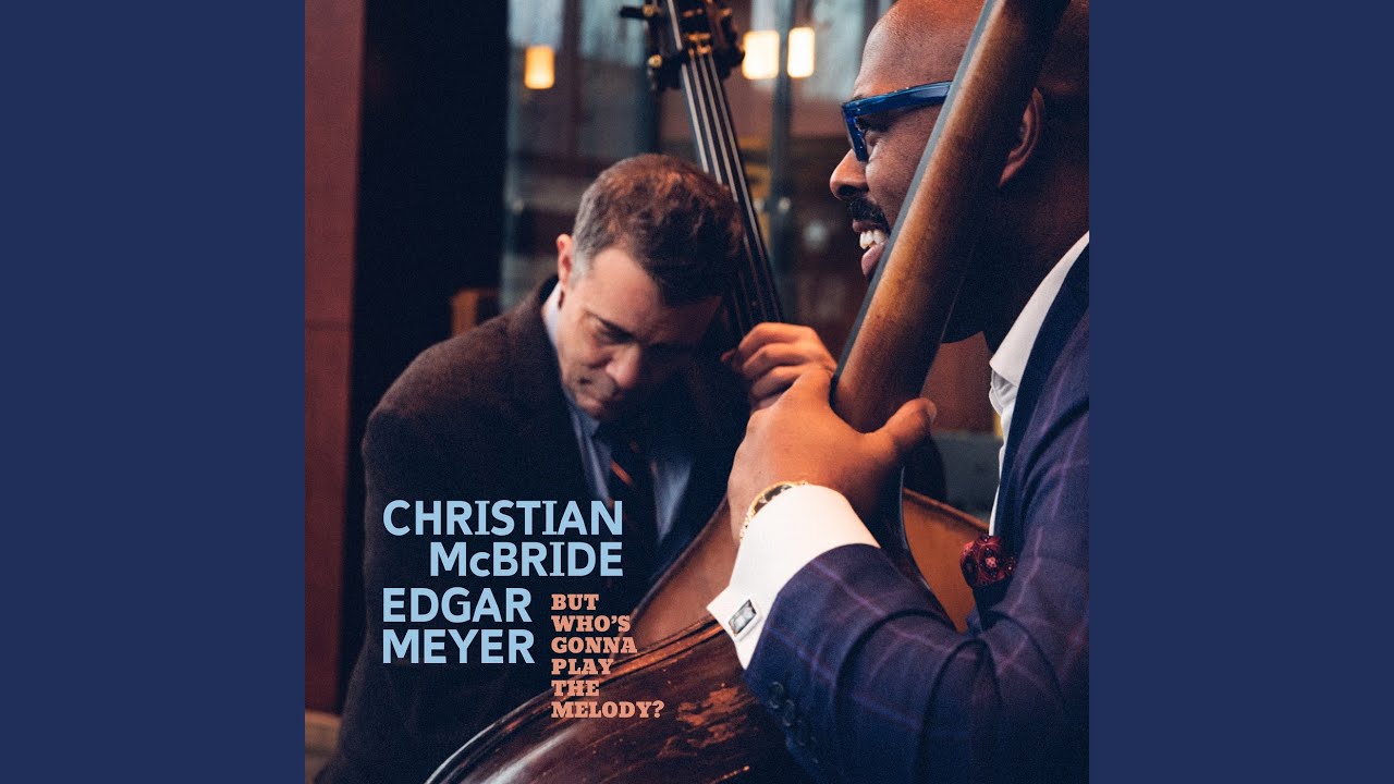 Tennessee Blues Â· Christian McBride Â· Edgar Meyer 