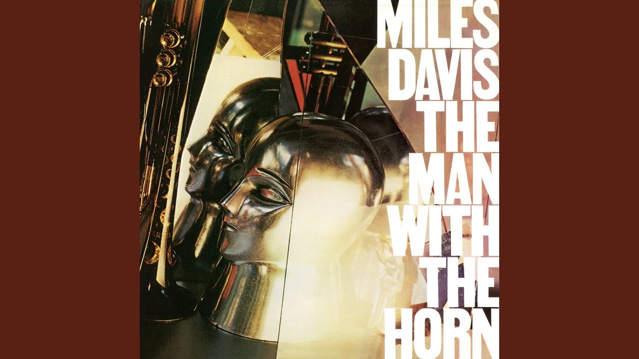 The Man With the Horn Â· Miles Davis