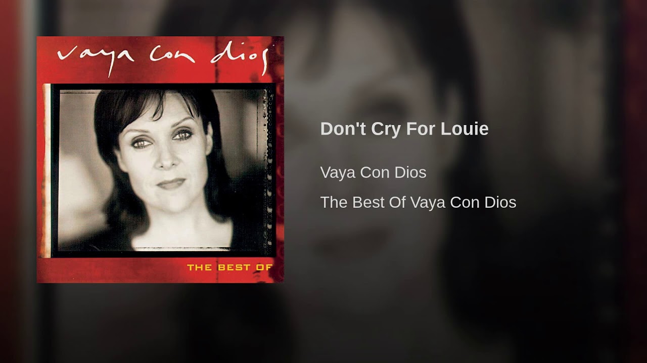 DonÂ´t Cry for Louie