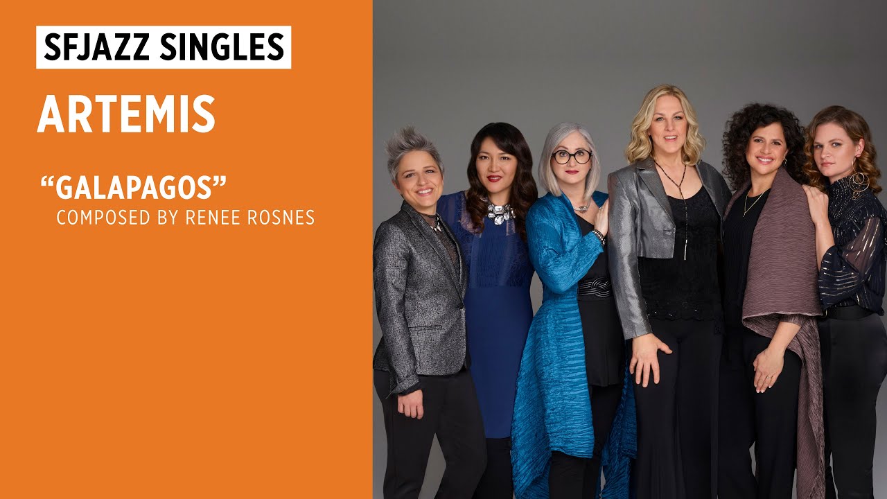 SFJAZZ Singles: Artemis performs "Galapagos" (ft. Renee Rosnes, Anat Cohen, Ingrid Jensen & more)