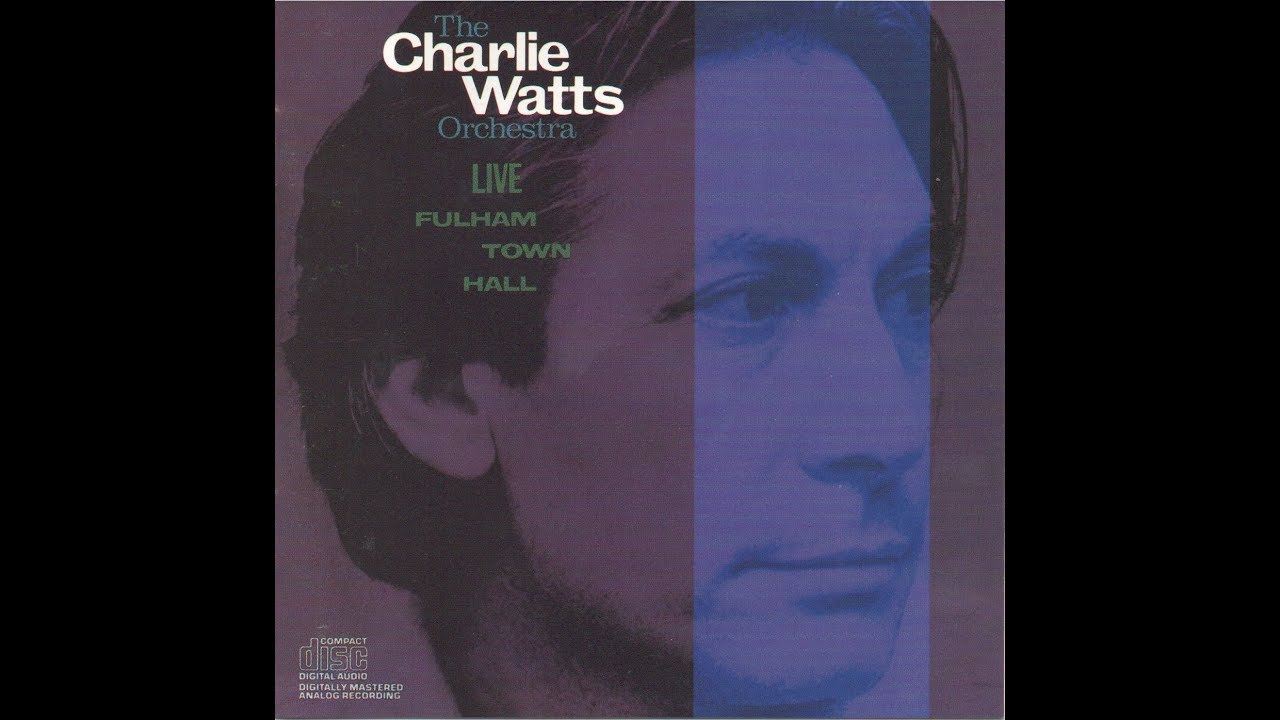 The Charlie Watts Orchestra - StompinÂ´at the Savoy