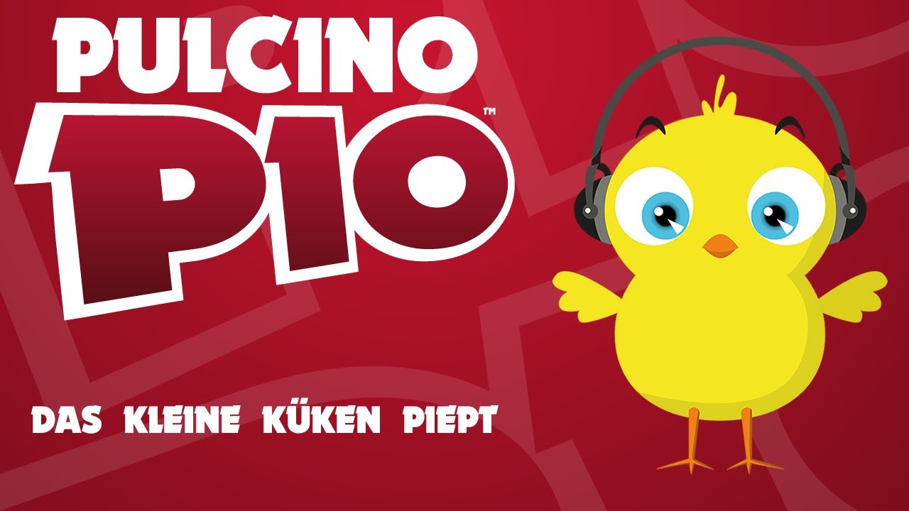 PULCINO PIO - Das Kleine KÃ¼ken Piept