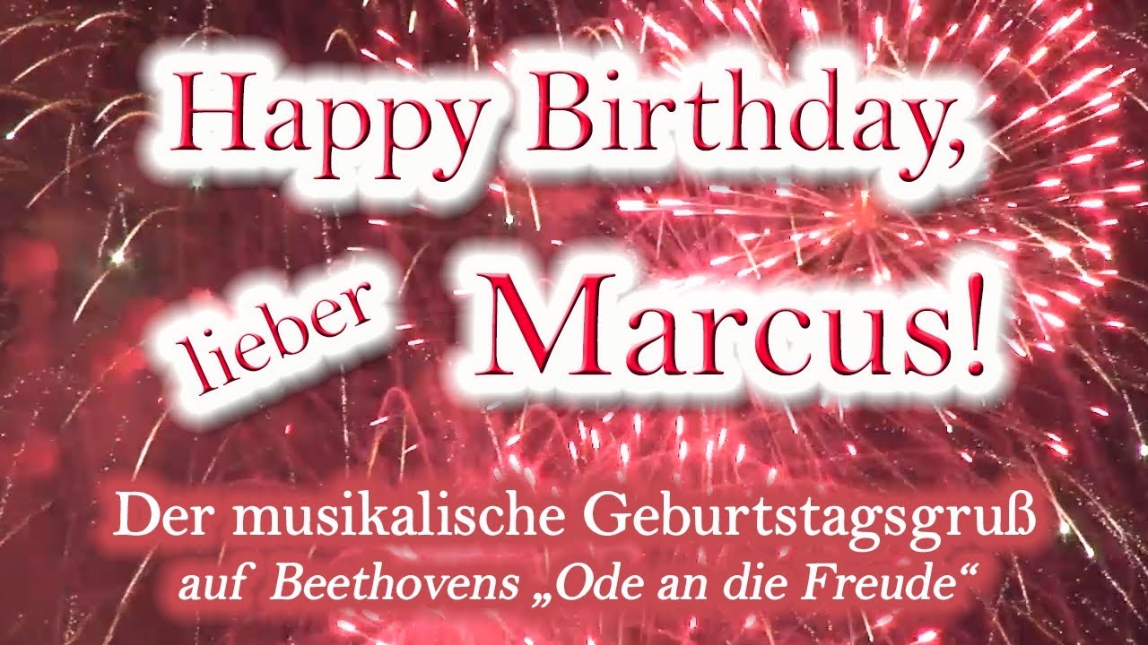 Happy Birthday, lieber Marcus! Alles Gute zum Geburtstag!